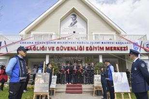 Ankara Büyükşehir Belediyesi İş Sağlığı ve Güvenliği Eğitim Merkezi”ni hizmete açtı